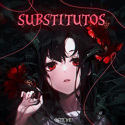 Substitutos By OSteve's cover