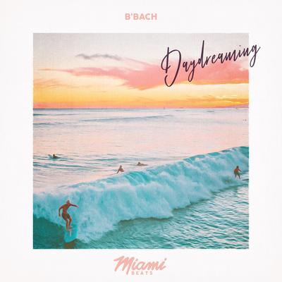 Daydreaming By B'Bach's cover