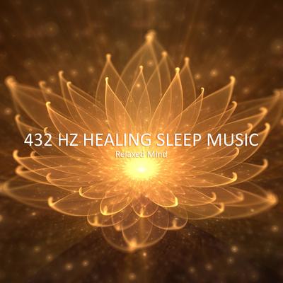 Healing Tone 432 Hz with Angel Voice By Relaxed Mind's cover