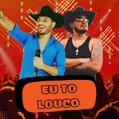 Eu Tô Louco By Fernando Barretos's cover