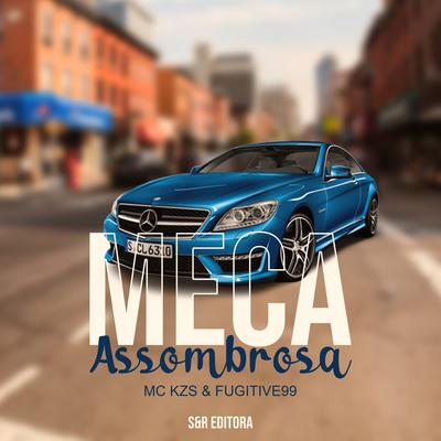 Meca Assombrosa By MC KZS, Fugitive99's cover