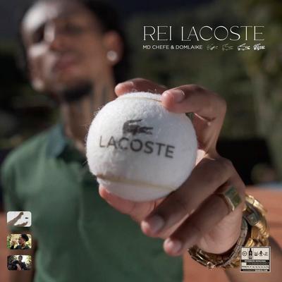 Rei Lacoste By MD Chefe, DomLaike, Offlei Sounds's cover