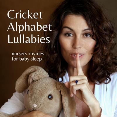 Cricket Alphabet Lullabies: 30 minutes of sleep songs for baby (as heard on Cocomelon)'s cover