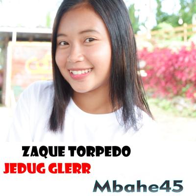 ZAQUE TORPEDO JEDUG GLERR's cover