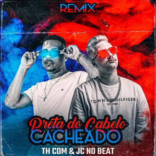 Preta do Cabelo Cacheado (Remix)'s cover