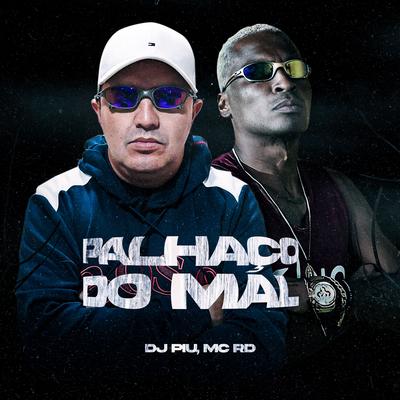 Palhaço do Mal By DJ Piu, Mc RD's cover