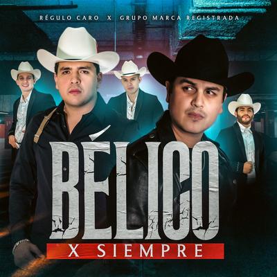 Bélico X Siempre's cover
