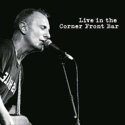 Live in The Corner Hotel Front Bar's cover