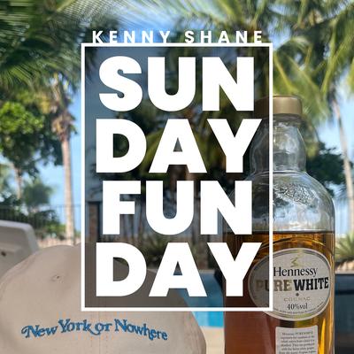 Sunday Funday (feat. Jvcie) By Kenny Shane, 2MINDZ, Jvcie's cover