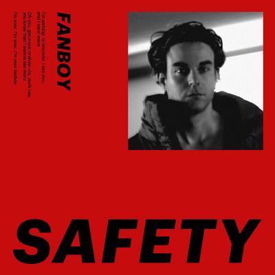 FANBOY By Safety's cover
