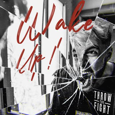 Wake up! By Throw The Fight's cover