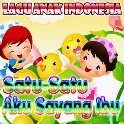 Satu-Satu Aku Sayang Ibu's cover