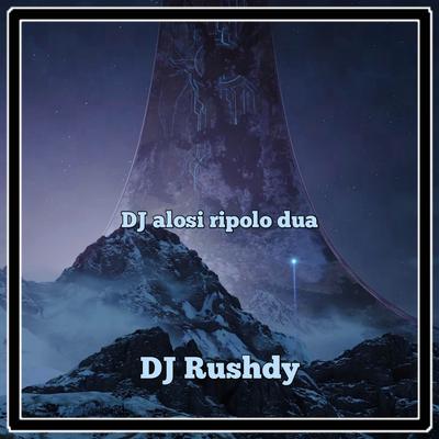 DJ Alosi Ripolo Dua By DJ Rushdy's cover