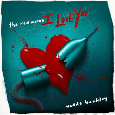 The Red Means I Love You By Madds Buckley's cover