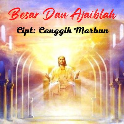 BESAR DAN AJAIBLAH (Praise and Worship)'s cover