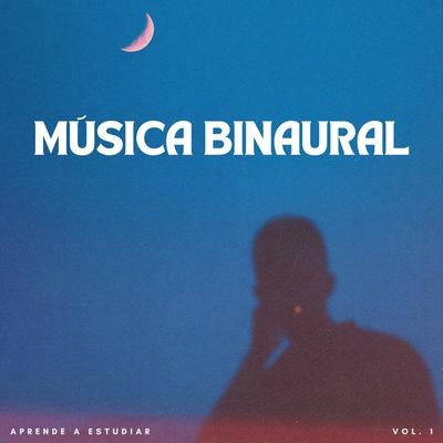 Música Binaural: Aprende A Estudiar Vol. 1's cover