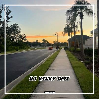 DJ VICKY RMX's cover