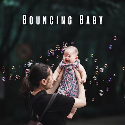 Bouncing Baby: Chill Music for Happy Moments's cover