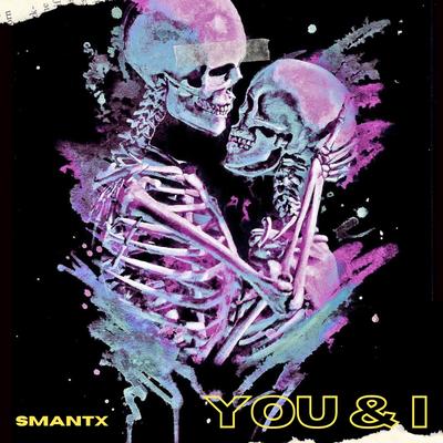 You & I By Smantx's cover