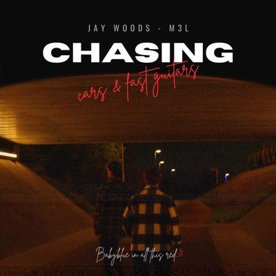 Chasing By Jay Woods, M3L's cover