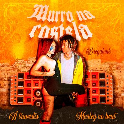 Murro na Costela (Remix Bregafunk) By A Travestis, Marley no Beat's cover