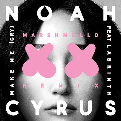 Make Me (Cry) (Marshmello Remix) By Noah Cyrus, Labrinth's cover
