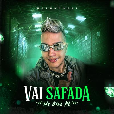 Vai Safada By Mc Biel RL, Mathnobeat's cover
