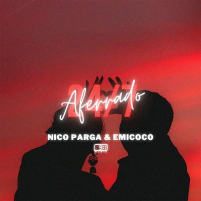 Aferrado By Yilberking, Nico Parga, Emicoco's cover