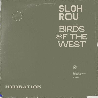 Hydration By Birds Of The West, sloh rou's cover