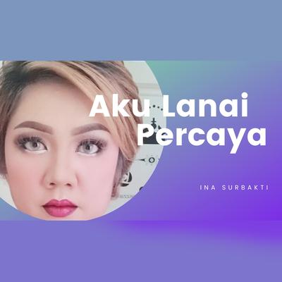 Aku Lanai Percaya's cover