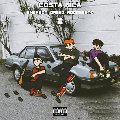 Costa Rica 2 By Rodgbeatz, Émer$on, Greed's cover