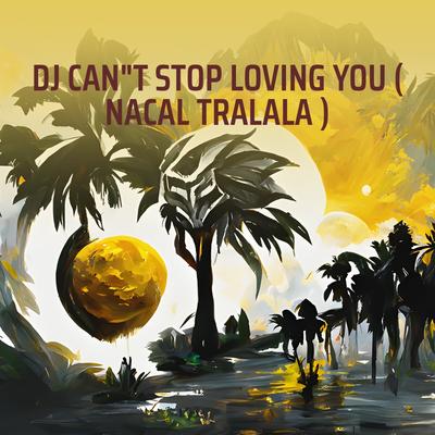 Dj Can"t Stop Loving You (Remix)'s cover