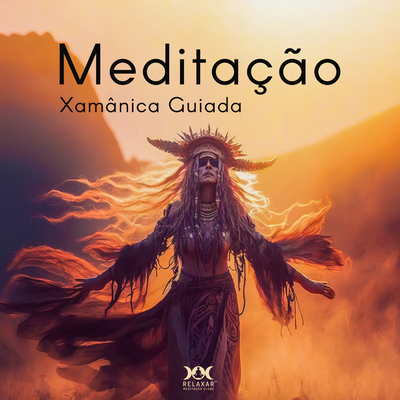 Meditação Xamânica Guiada's cover