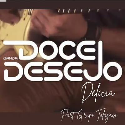 Delícia By Banda Doce Desejo, Grupo Talagaço's cover