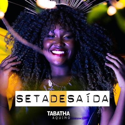 Seta de Saída By Tabatha Aquino's cover