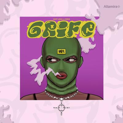 Grife By Altamira, Saint Lukka, Horu$, LiuBeatz, TheBosh's cover