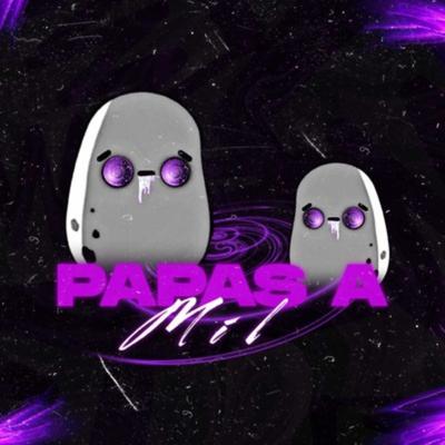 Papas A Mil's cover