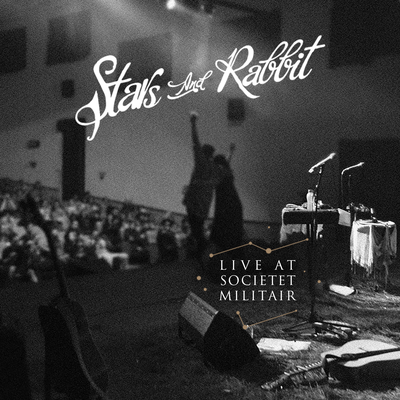 Man Upon The Hill (Live at Societet Militair) By Stars and Rabbit's cover