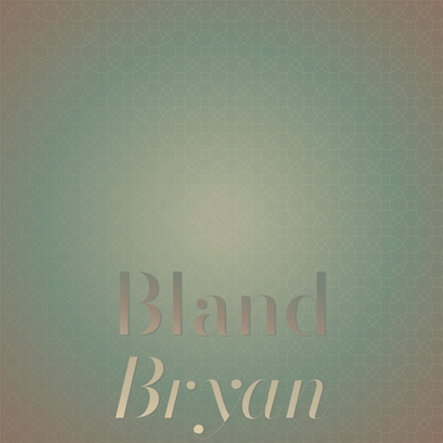 Bland Bryan's cover