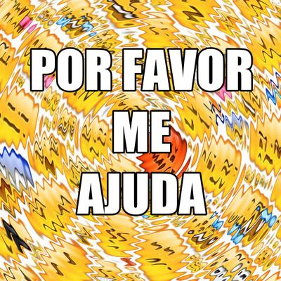 POR FAVOR ME AJUDA's cover