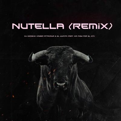 Nutella (feat. Ika Meyi Por El Citi) (Remix) By Dj Gomeko, Kaiser Attakawa, El Yumita, Ika Meyi Por El Citi's cover