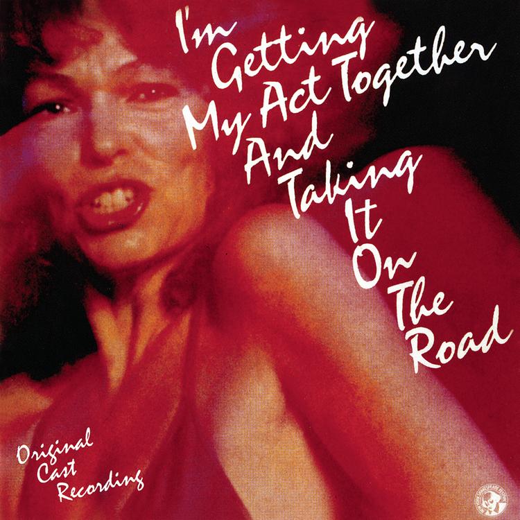 Original Cast of I'm Getting My Act Together and Taking it On the Road's avatar image