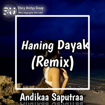 Haning Dayak (Remix)'s cover