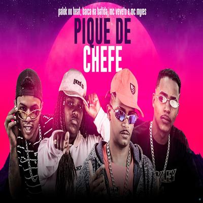 Pique de Chefe (feat. MC Myres) (feat. MC Myres) (Brega Funk) By Barca Na Batida, Mc Veveto, Palok no Beat, MC Myres's cover
