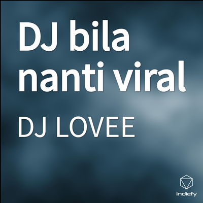 DJ bila nanti viral's cover