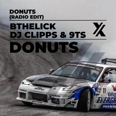 Donuts (Radio Edit) By DJ Clipps, BtheLick, 9Ts's cover