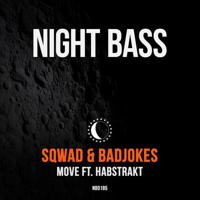 Move (feat. Habstrakt) By SQWAD, Badjokes, Habstrakt's cover