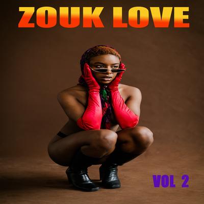 Zouk Love,Vol. 2's cover