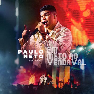 Em Meio Ao Vendaval (Ao Vivo) By Paulo Neto's cover