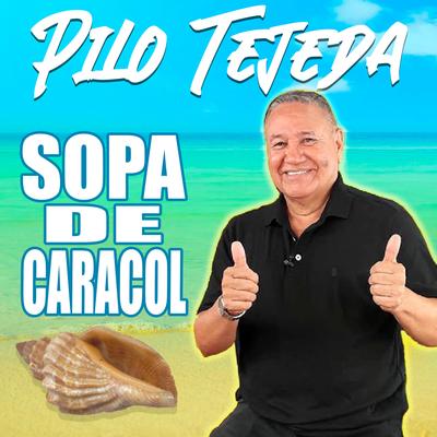 Sopa de Caracol (Re-Master 2022) By Pilo Tejeda's cover